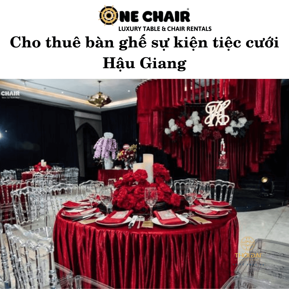 Cho thuê bàn ghế sự kiện tiệc cưới Hậu Giang