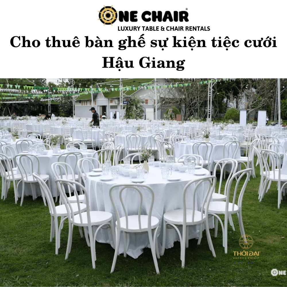 Cho thuê bàn ghế sự kiện tiệc cưới Hậu Giang