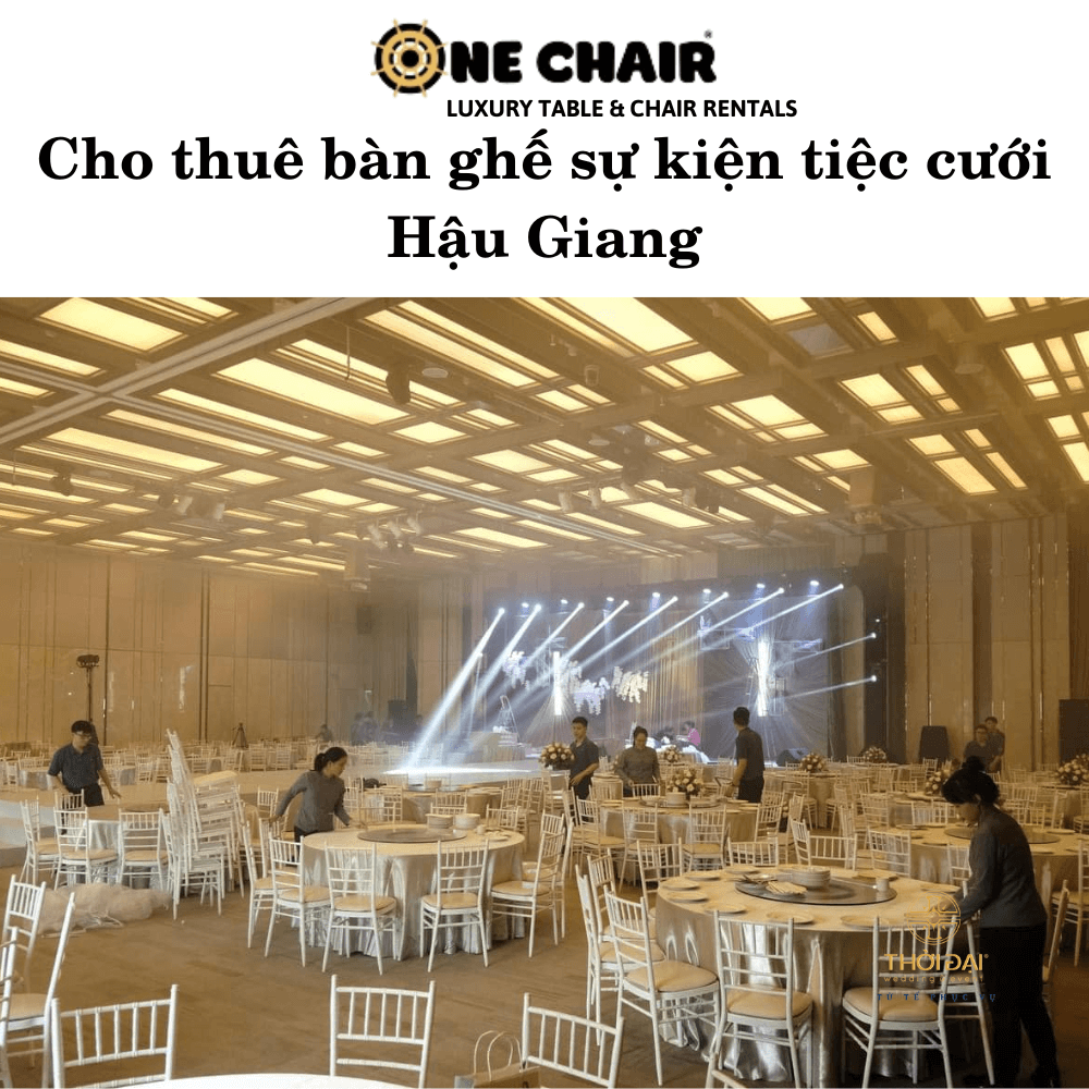 Cho thuê bàn ghế sự kiện tiệc cưới Hậu Giang