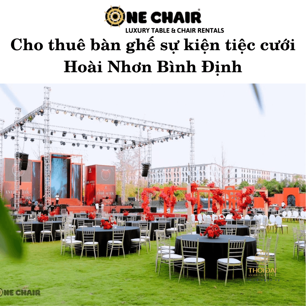 Cho thuê bàn ghế sự kiện tiệc cưới Hoài Nhơn Bình Định