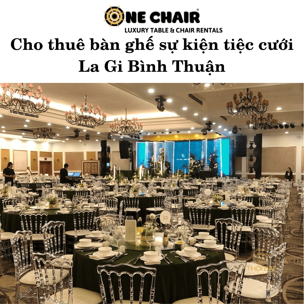 Cho thuê bàn ghế sự kiện tiệc cưới La Gi Bình Thuận