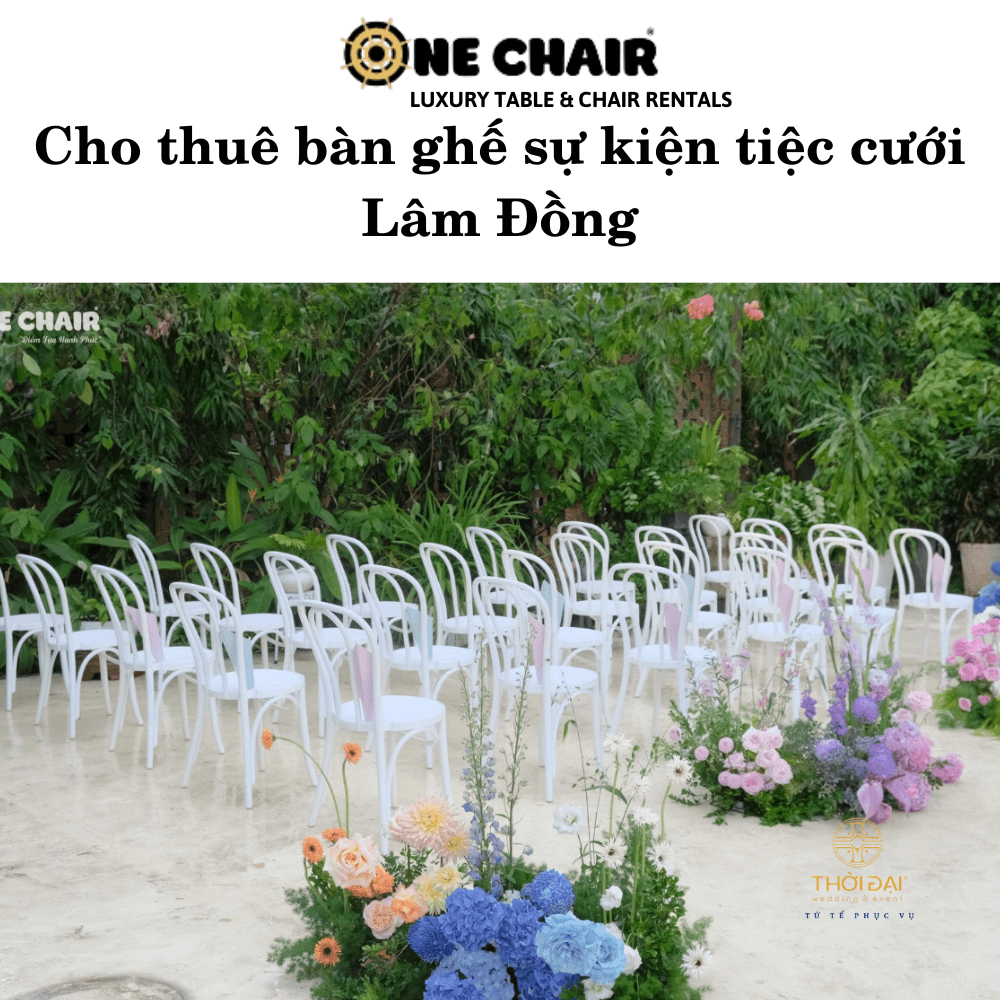 Cho thuê bàn ghế sự kiện tiệc cưới Lâm Đồng