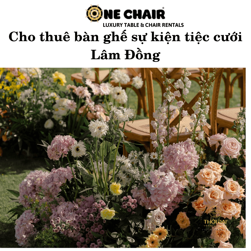 Cho thuê bàn ghế sự kiện tiệc cưới Lâm Đồng