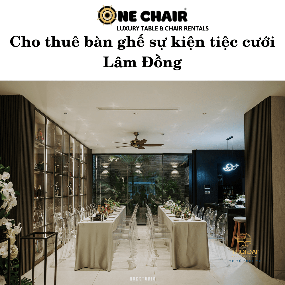 Cho thuê bàn ghế sự kiện tiệc cưới Lâm Đồng