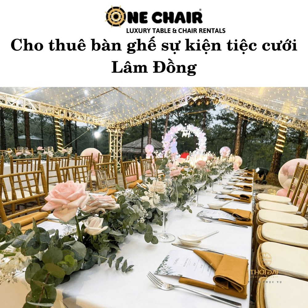 Cho thuê bàn ghế sự kiện tiệc cưới Lâm Đồng