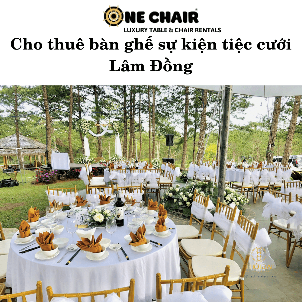 Cho thuê bàn ghế sự kiện tiệc cưới Lâm Đồng
