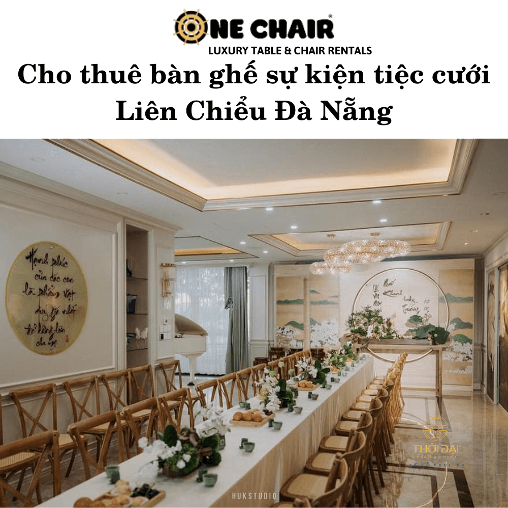 Cho thuê bàn ghế sự kiện tiệc cưới Liên Chiểu Đà Nẵng