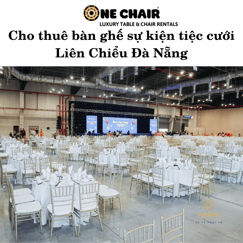 Cho thuê bàn ghế sự kiện tiệc cưới Liên Chiểu Đà Nẵng