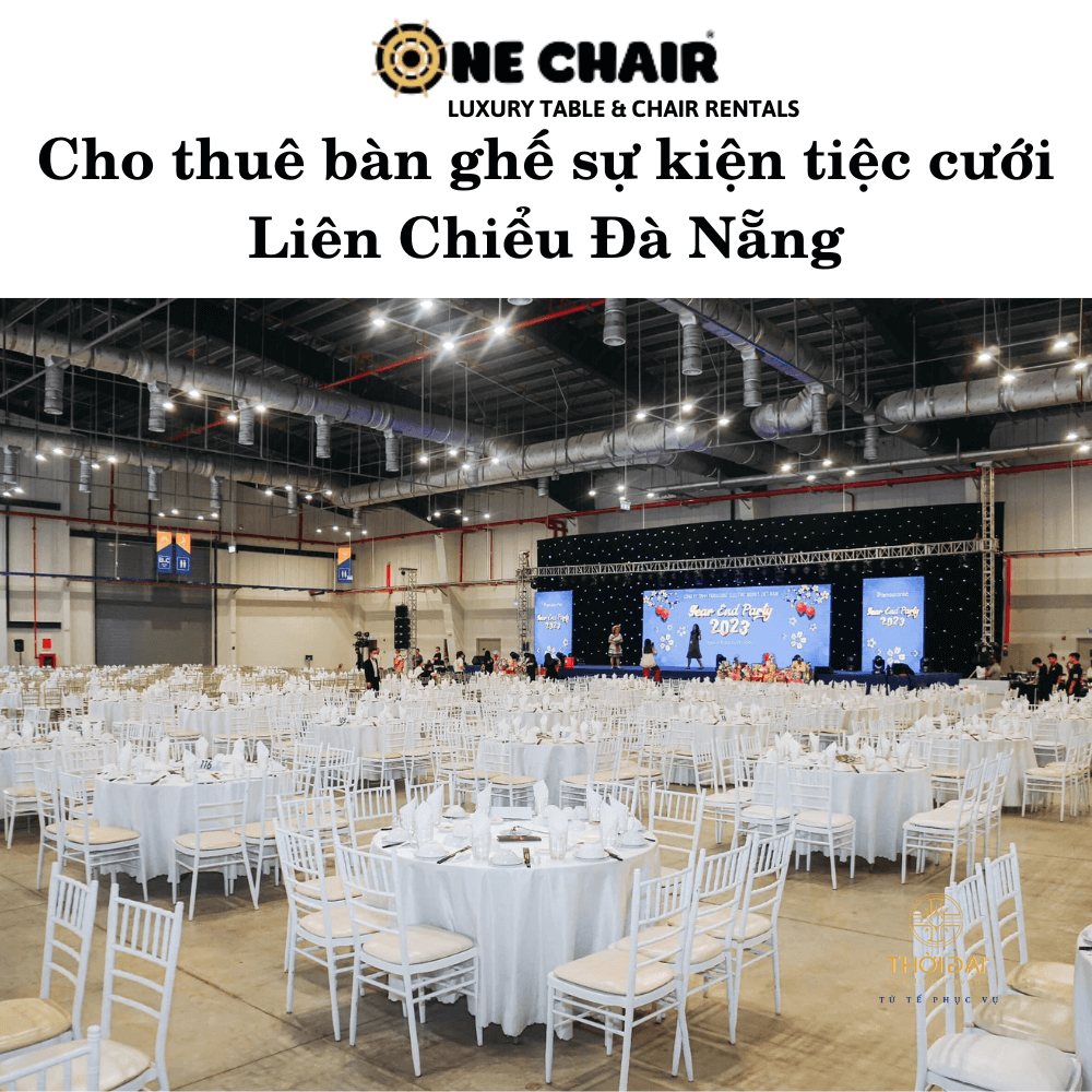 Cho thuê bàn ghế sự kiện tiệc cưới Liên Chiểu Đà Nẵng