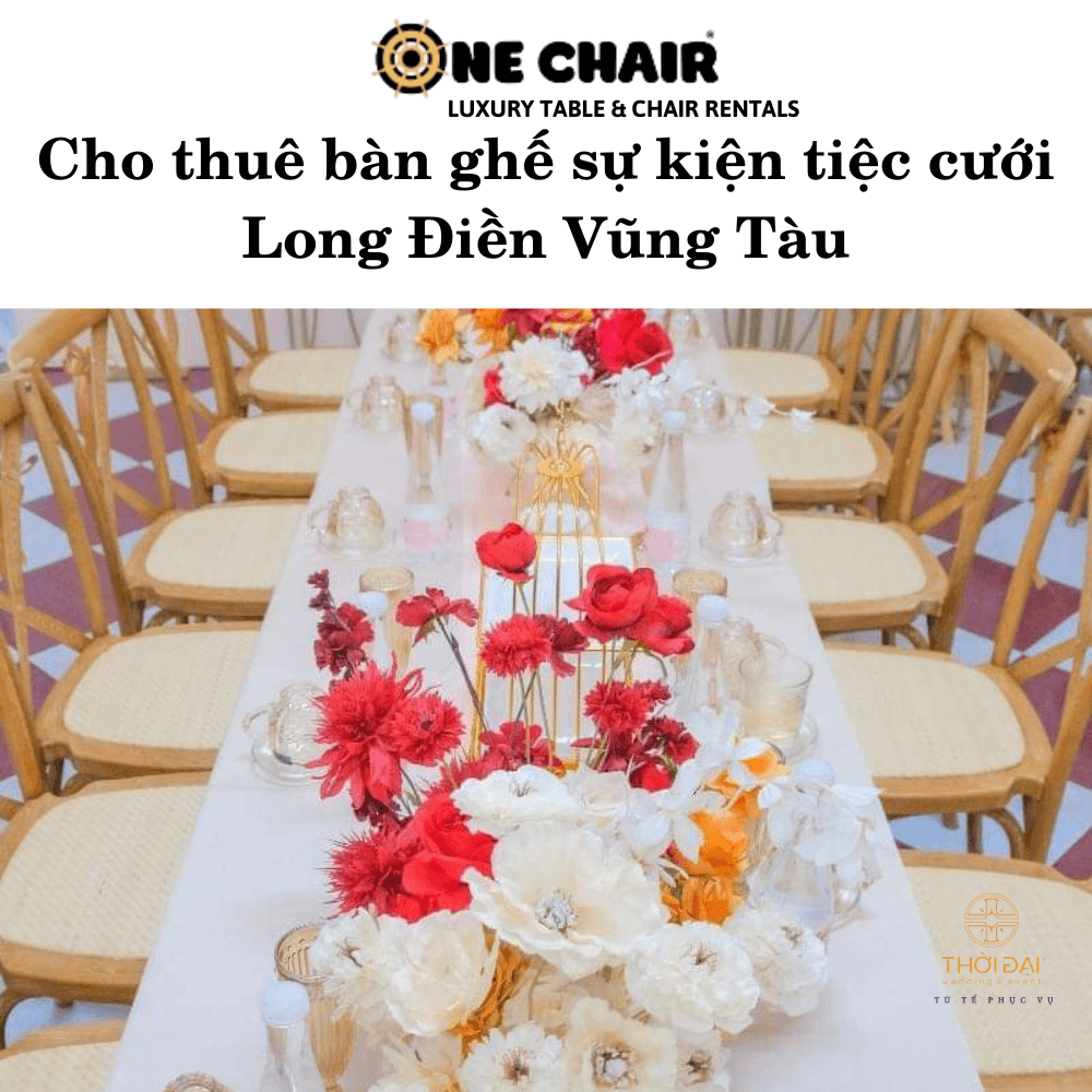Cho thuê bàn ghế sự kiện tiệc cưới Long Điền Vũng Tàu