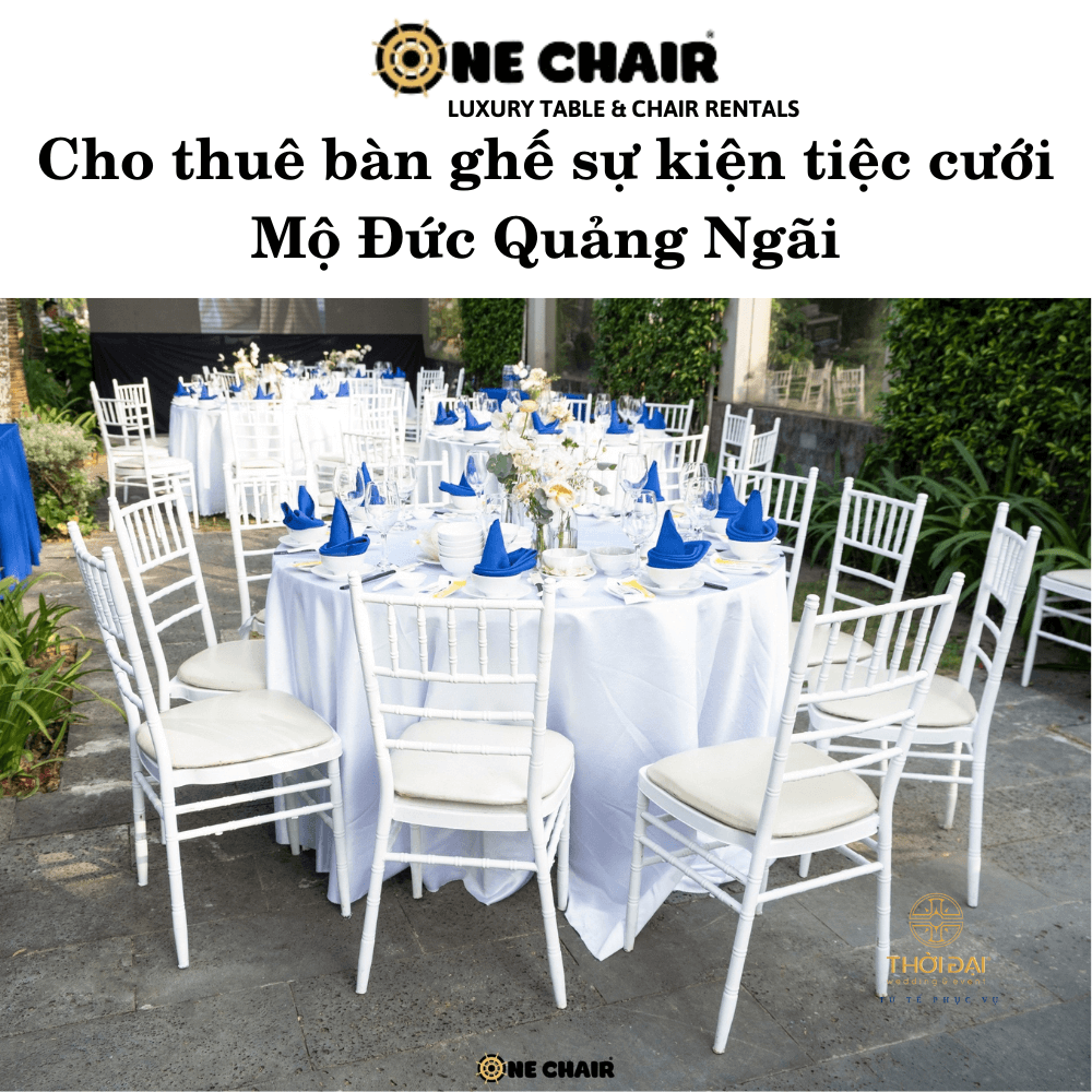 Cho thuê bàn ghế sự kiện tiệc cưới Mộ Đức Quảng Ngãi