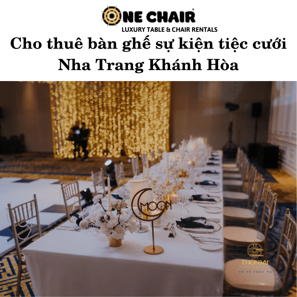 Cho thuê bàn ghế sự kiện tiệc cưới Nha Trang Khánh Hòa