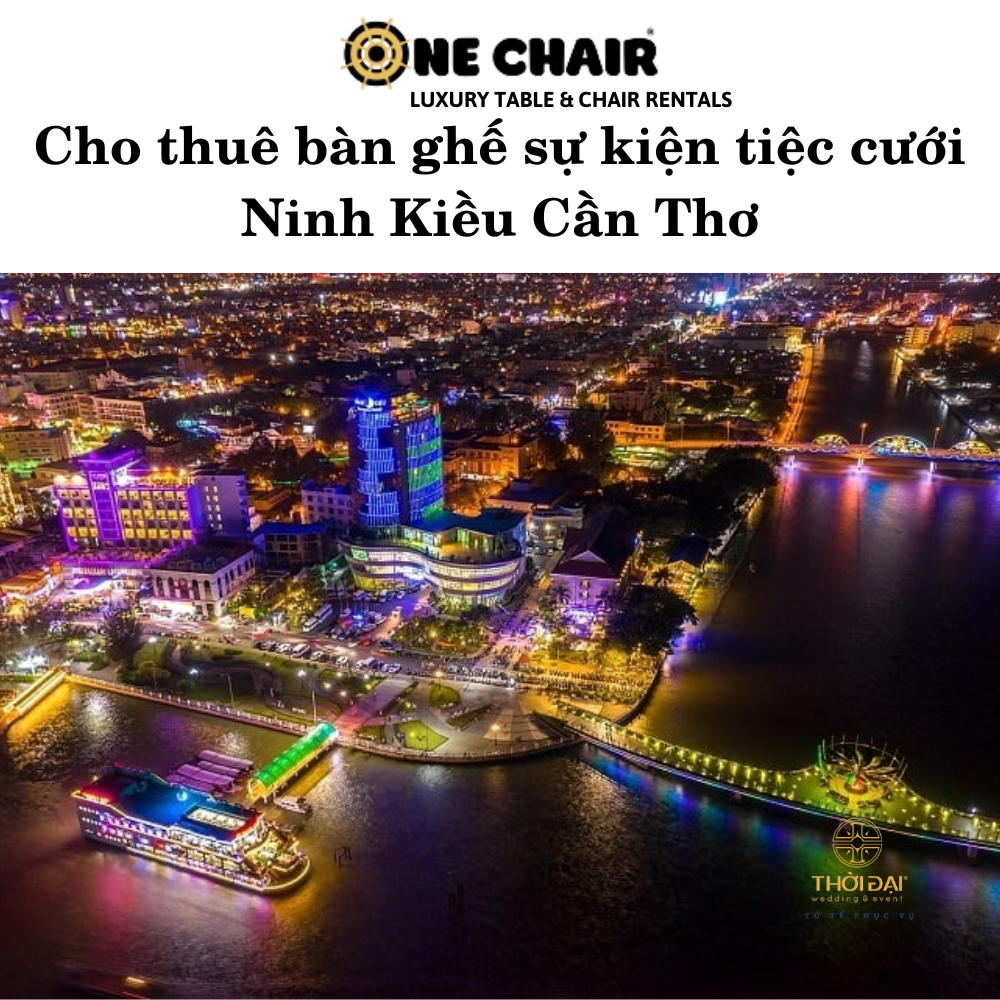 Cho thuê bàn ghế sự kiện tiệc cưới Ninh Kiều Cần Thơ