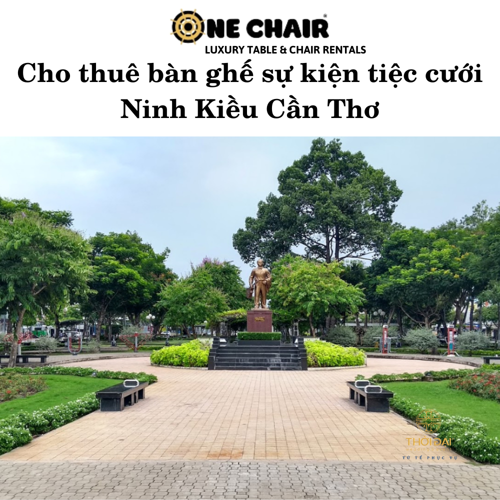 Cho thuê bàn ghế sự kiện tiệc cưới Ninh Kiều Cần Thơ