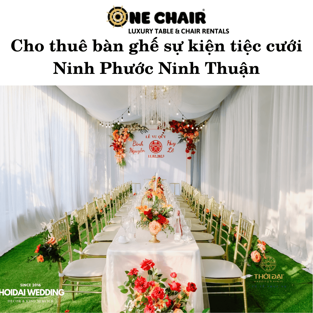 Cho thuê bàn ghế sự kiện tiệc cưới Ninh Phước Ninh Thuận