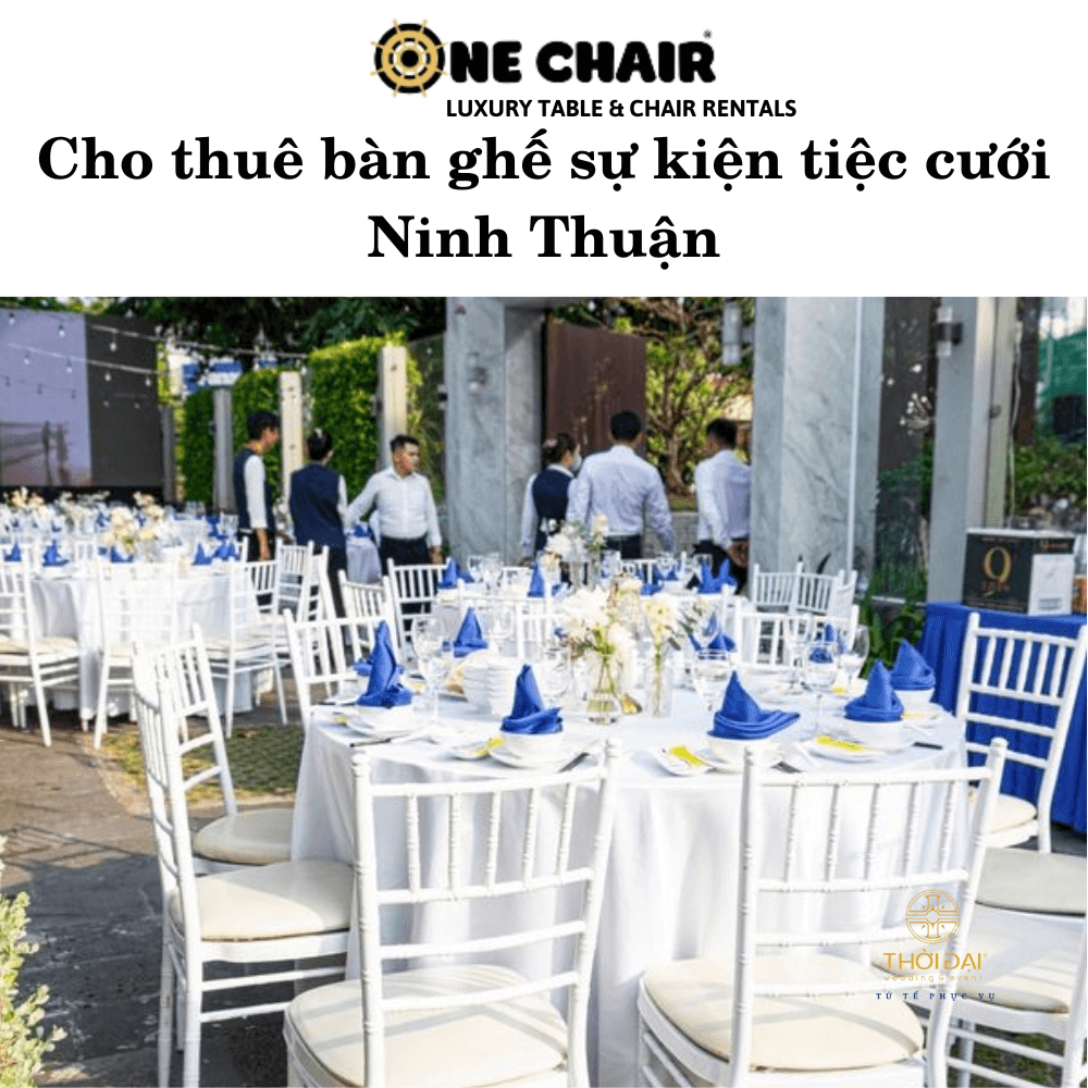 Cho thuê bàn ghế sự kiện tiệc cưới Ninh Thuận
