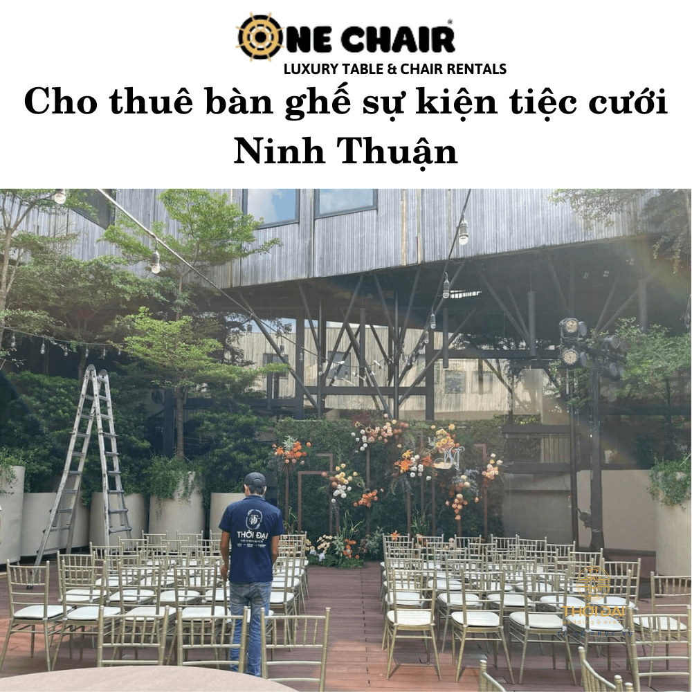 Cho thuê bàn ghế sự kiện tiệc cưới Ninh Thuận