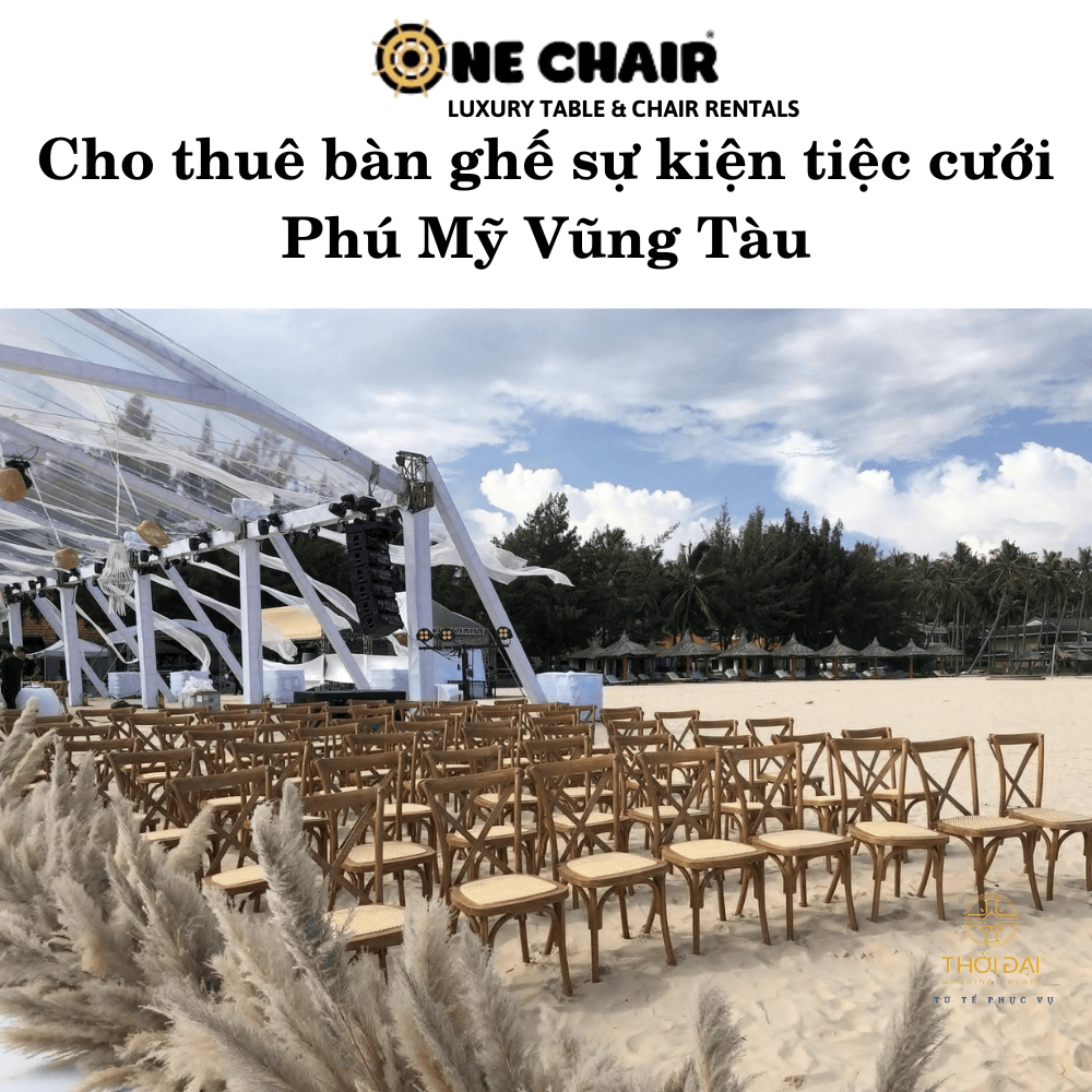 Cho thuê bàn ghế sự kiện tiệc cưới Phú Mỹ Vũng Tàu