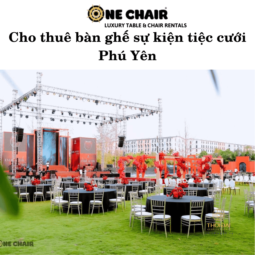 Cho thuê bàn ghế sự kiện tiệc cưới Phú Yên