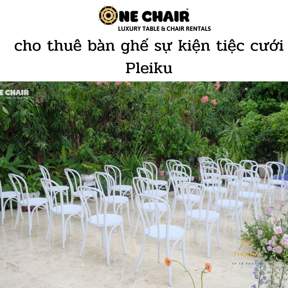 cho thuê bàn ghế sự kiện tiệc cưới Pleiku