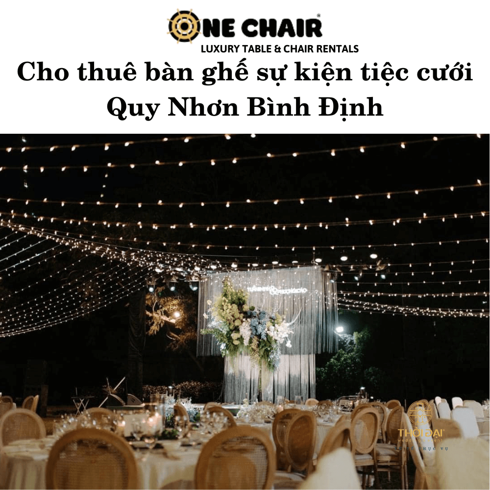 Cho thuê bàn ghế sự kiện tiệc cưới Quy Nhơn Bình Định