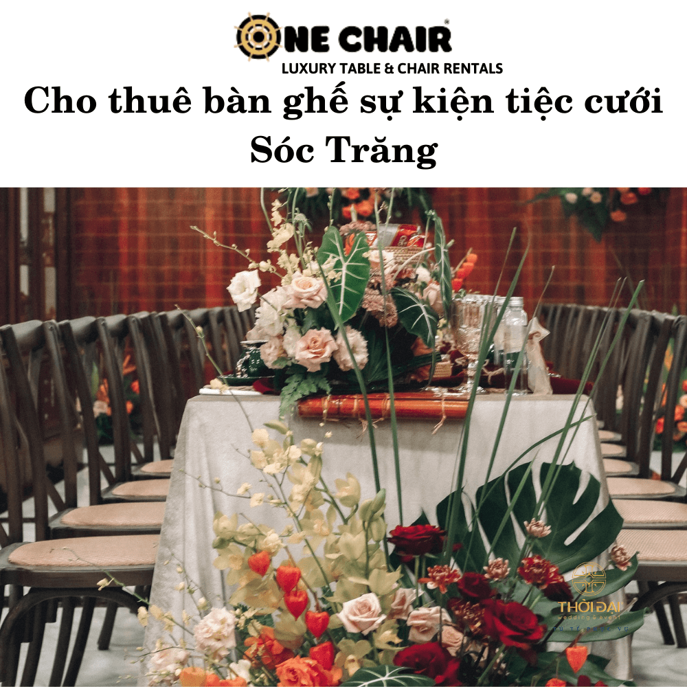 Cho thuê bàn ghế sự kiện tiệc cưới Sóc Trăng