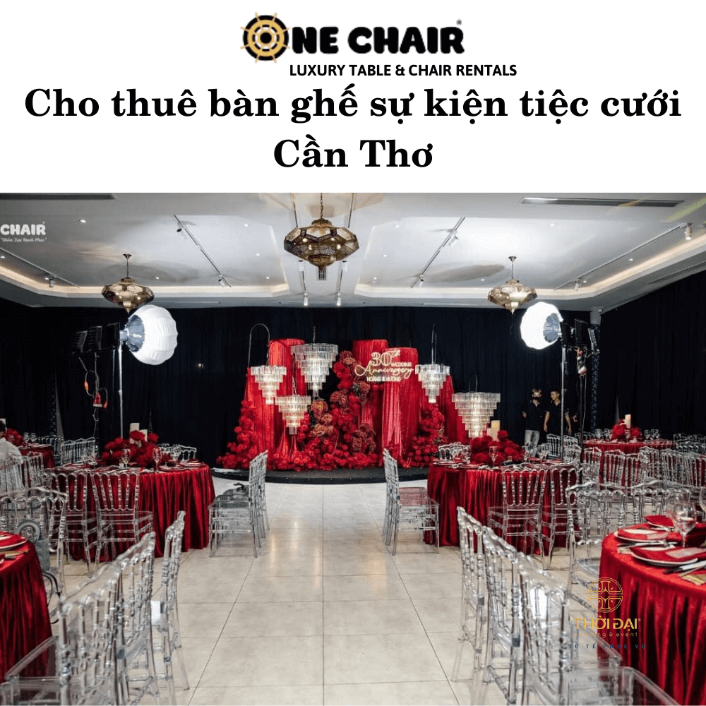 Cho thuê bàn ghế sự kiện tiệc cưới Cần Thơ