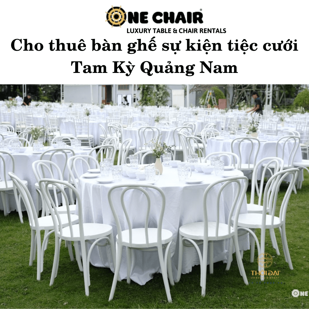 Cho thuê bàn ghế sự kiện tiệc cưới Tam Kỳ Quảng Nam