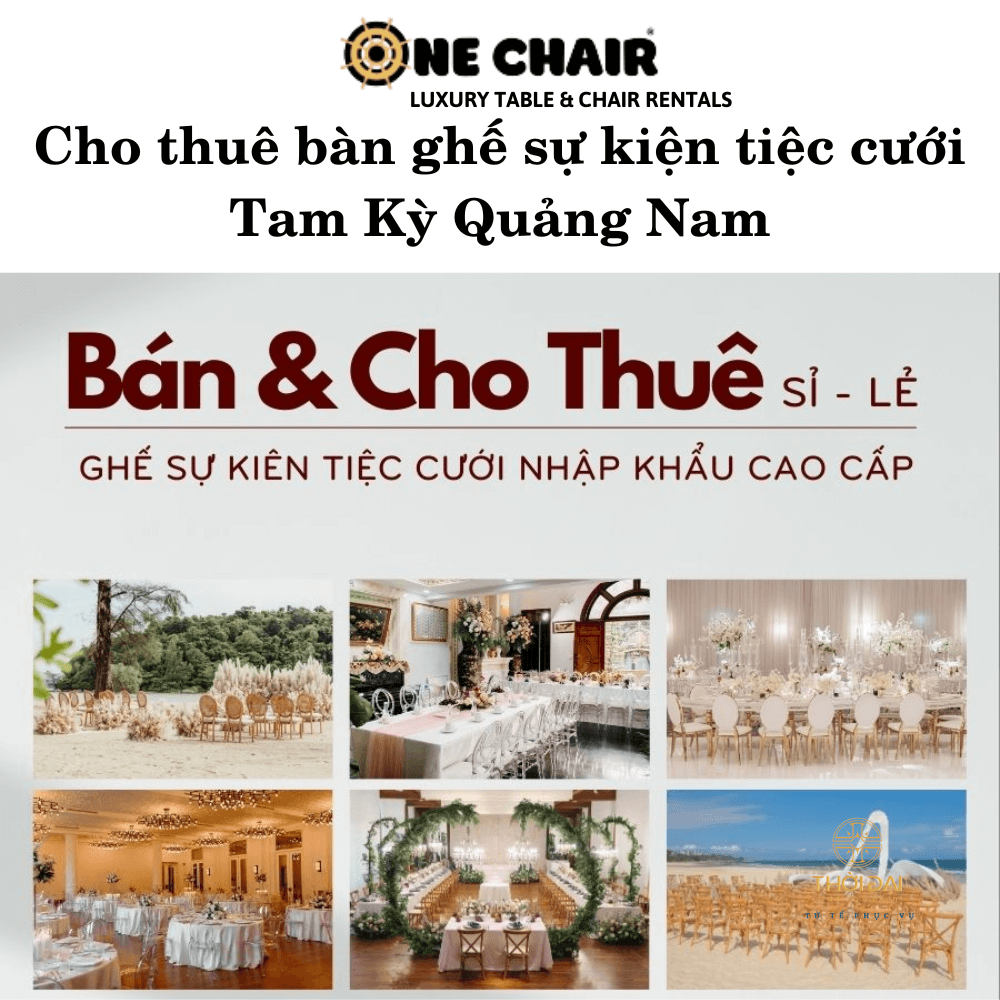 Cho thuê bàn ghế sự kiện tiệc cưới Tam Kỳ Quảng Nam