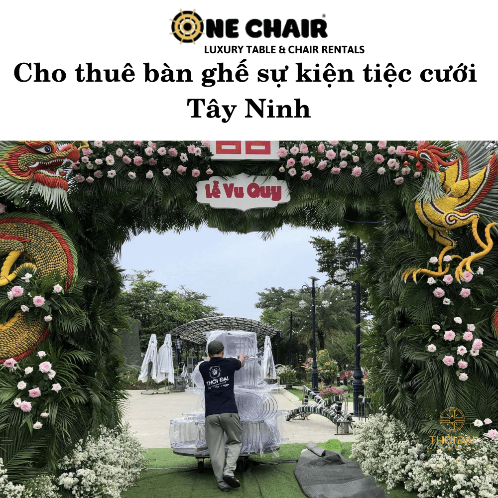 Cho thuê bàn ghế sự kiện tiệc cưới Tây Ninh