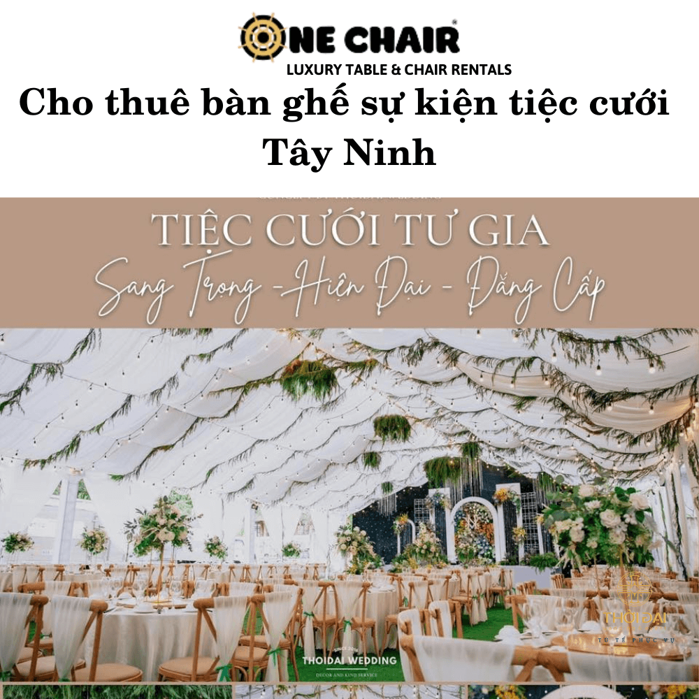 Cho thuê bàn ghế sự kiện tiệc cưới Tây Ninh