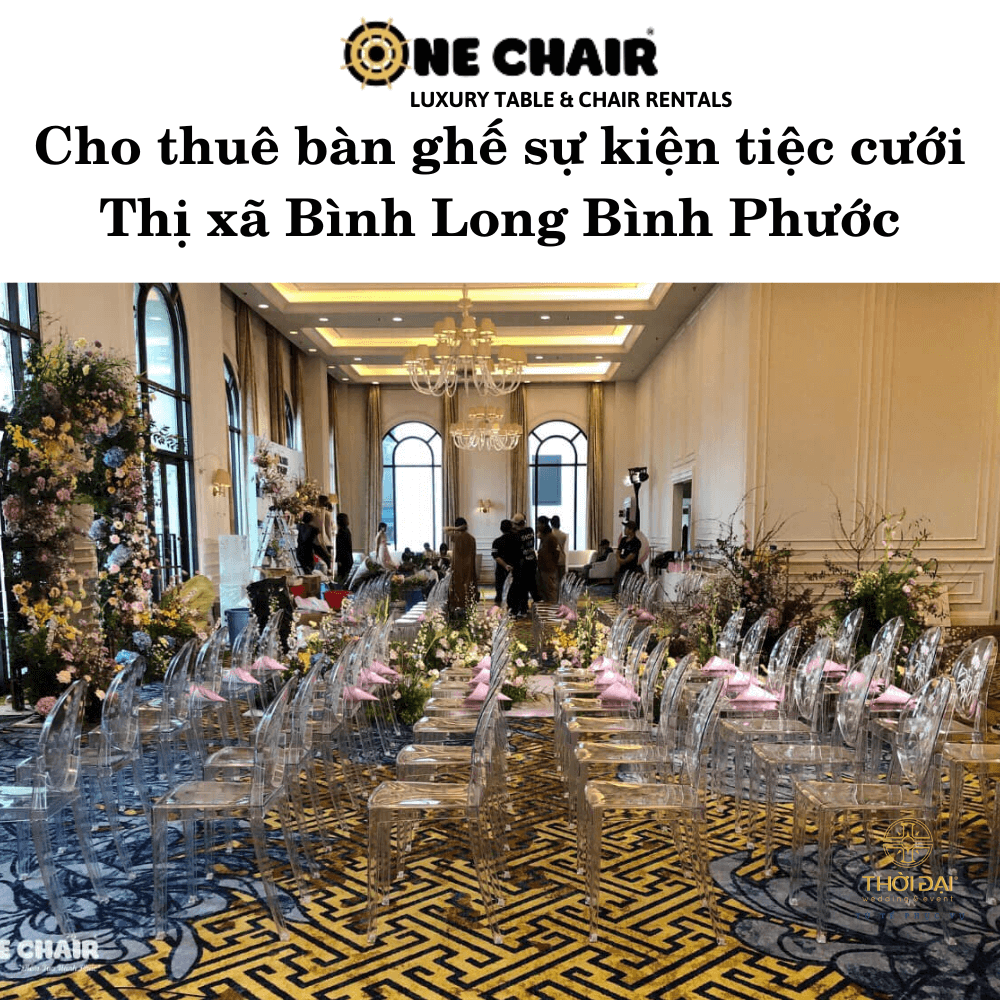 Cho thuê bàn ghế sự kiện tiệc cưới Thị xã Bình Long Bình Phước