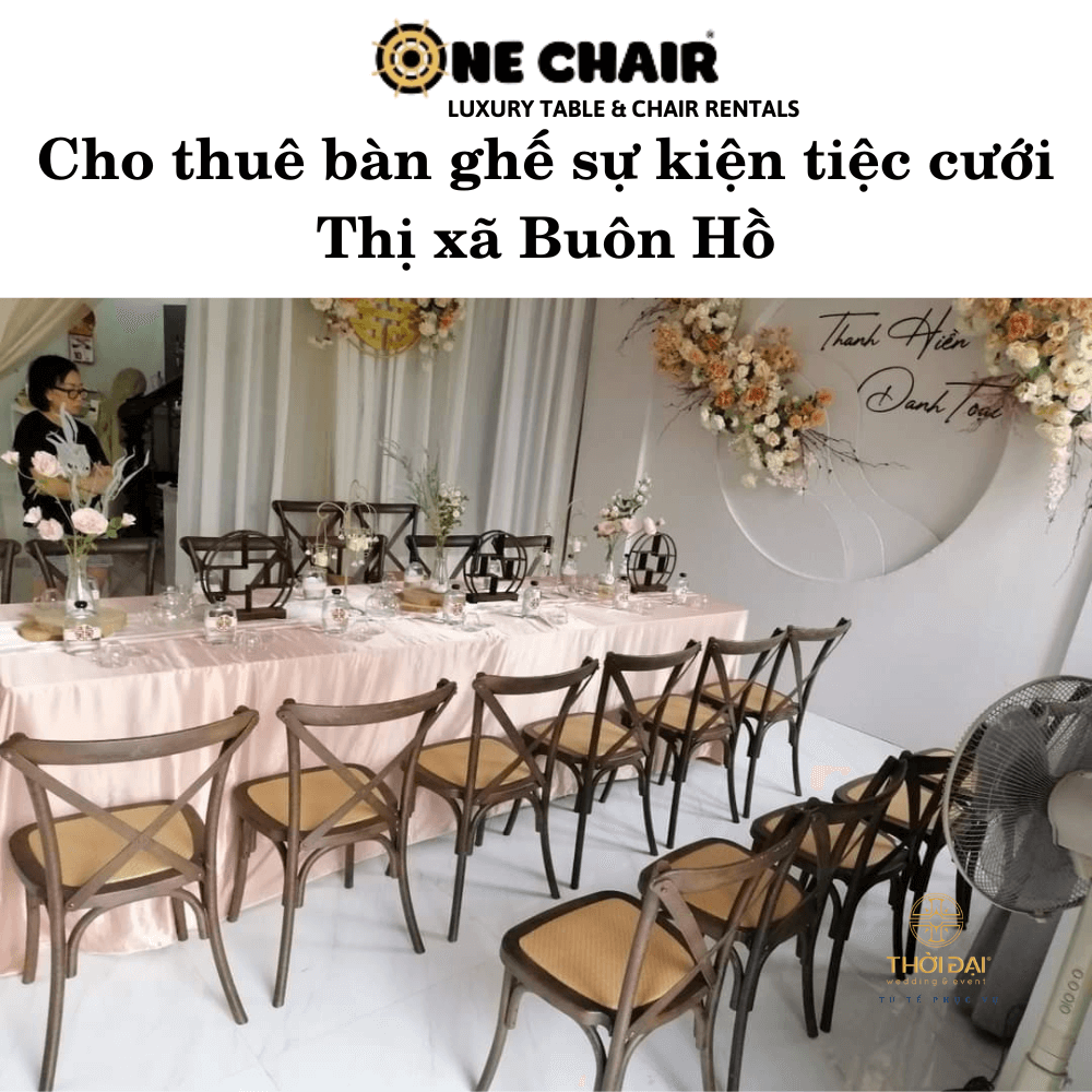 Cho thuê bàn ghế sự kiện tiệc cưới Thị xã Buôn Hồ