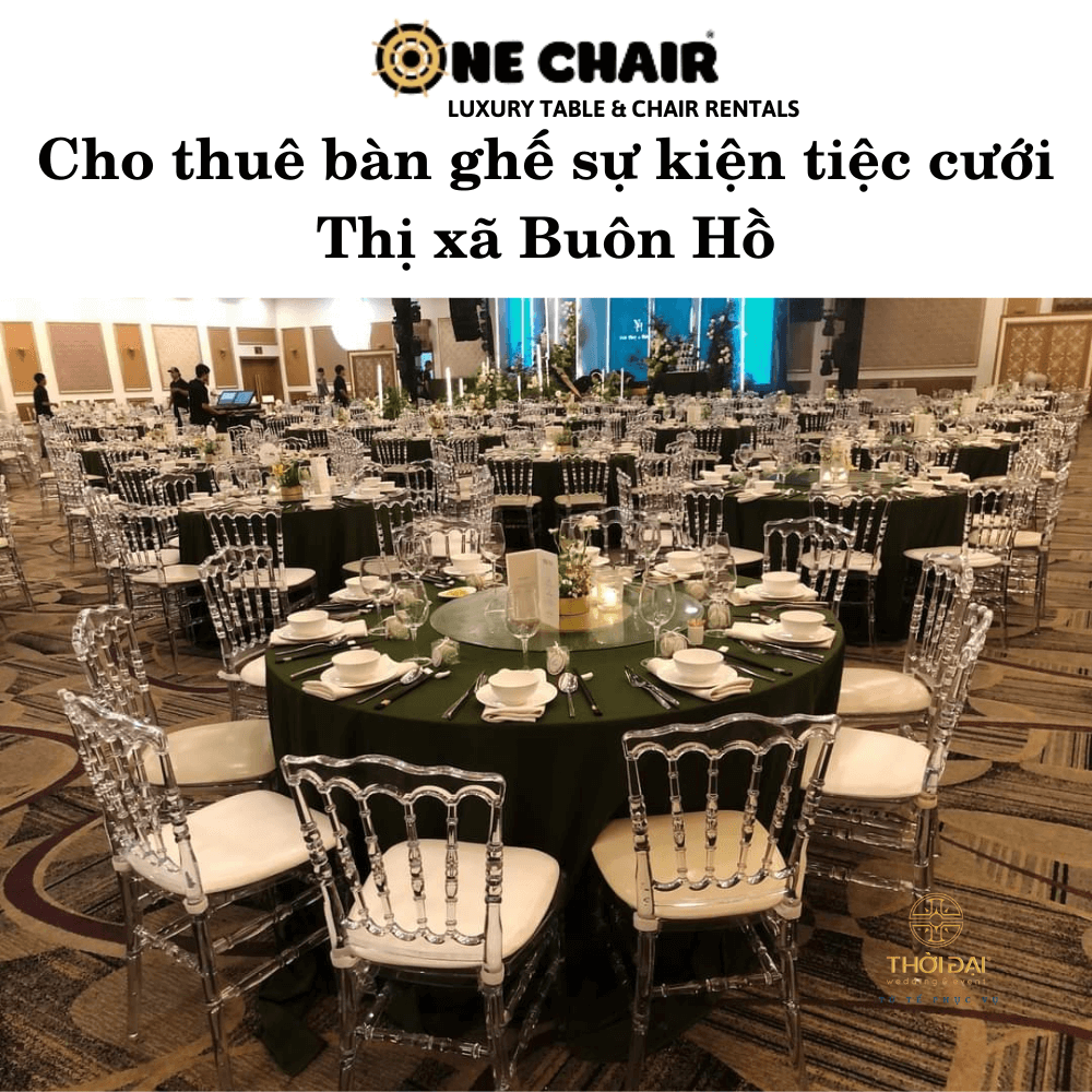 Cho thuê bàn ghế sự kiện tiệc cưới Thị xã Buôn Hồ