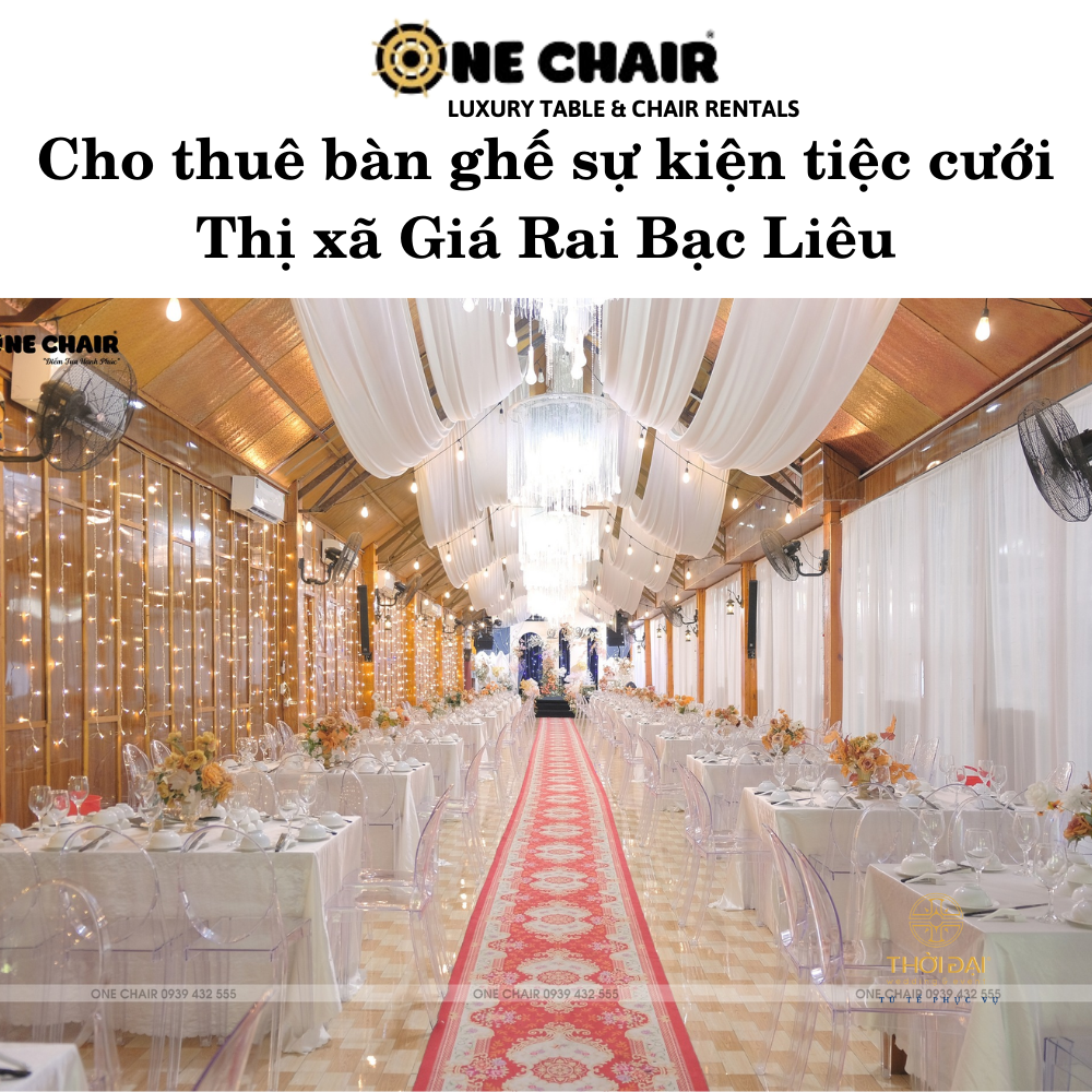 Cho thuê bàn ghế sự kiện tiệc cưới Thị xã Giá Rai Bạc Liêu