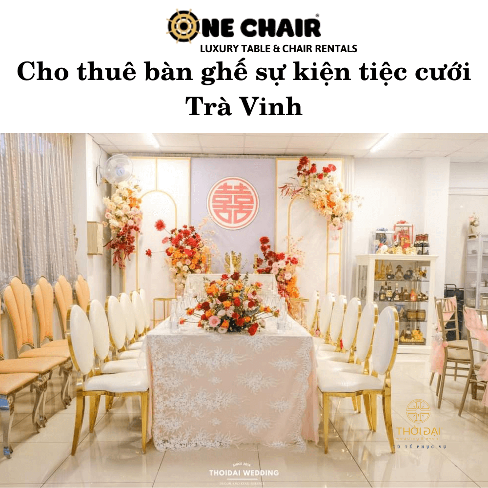 Cho thuê bàn ghế sự kiện tiệc cưới Trà Vinh