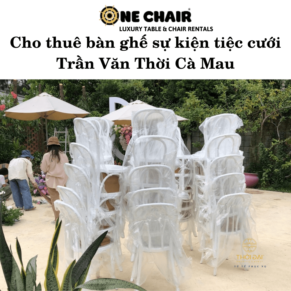 Cho thuê bàn ghế sự kiện tiệc cưới Trần Văn Thời Cà Mau