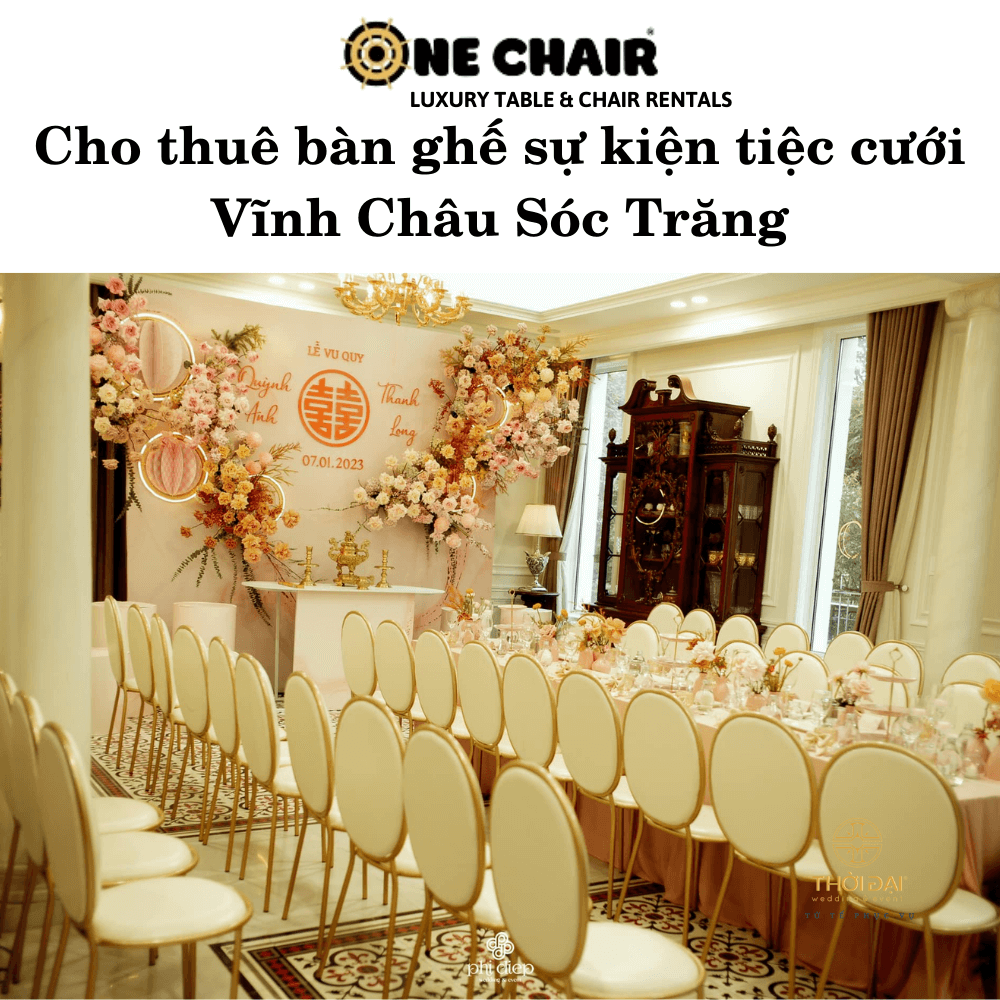 Cho thuê bàn ghế sự kiện tiệc cưới Vĩnh Châu Sóc Trăng