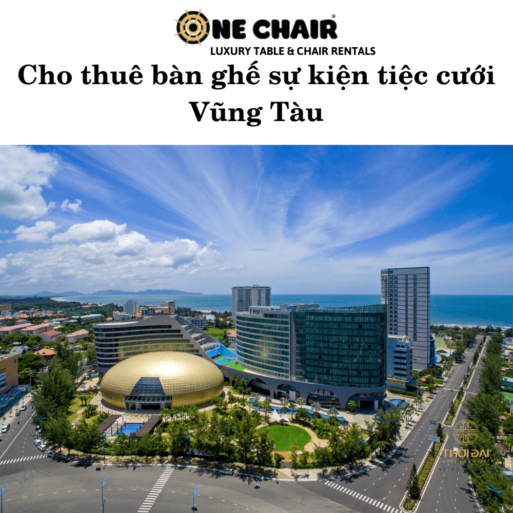 Cho thuê bàn ghế sự kiện tiệc cưới Vũng Tàu