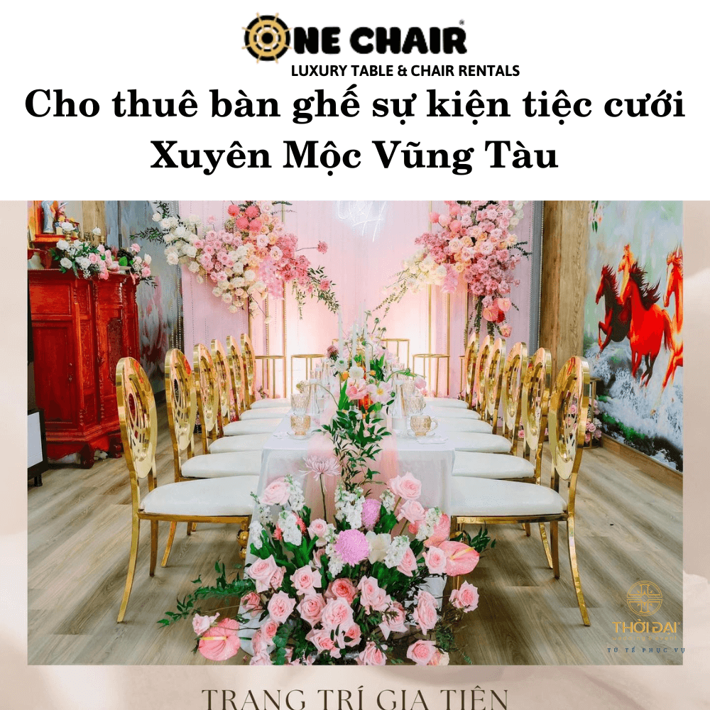 Cho thuê bàn ghế sự kiện tiệc cưới Xuyên Mộc Vũng Tàu