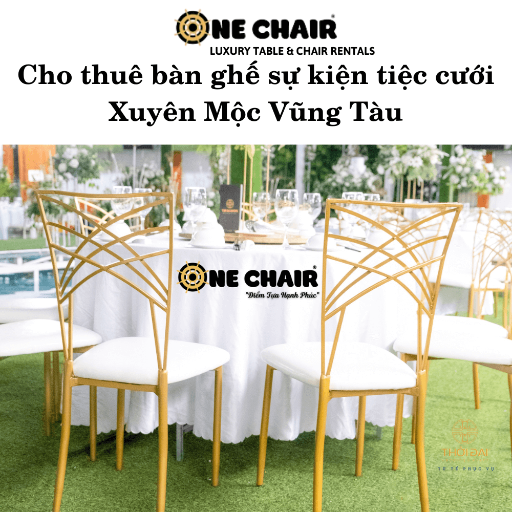 Cho thuê bàn ghế sự kiện tiệc cưới Xuyên Mộc Vũng Tàu