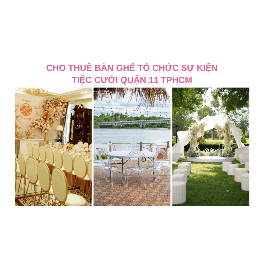 Cho Thuê Bàn Ghế Sự Kiện Hiện Đại Quận 11 TPHCM