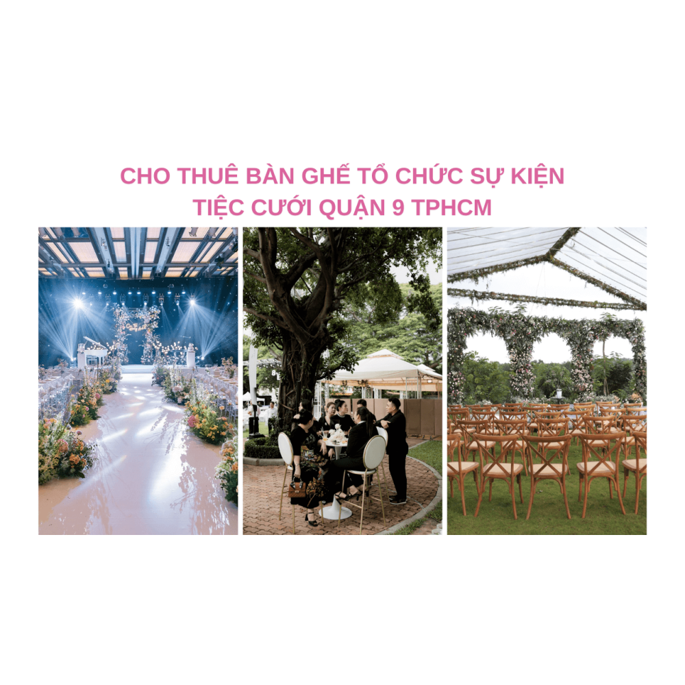 Cho Thuê Bàn Ghế Sự Kiện Đẹp Quận 9 TPHCM – ONE CHAIR