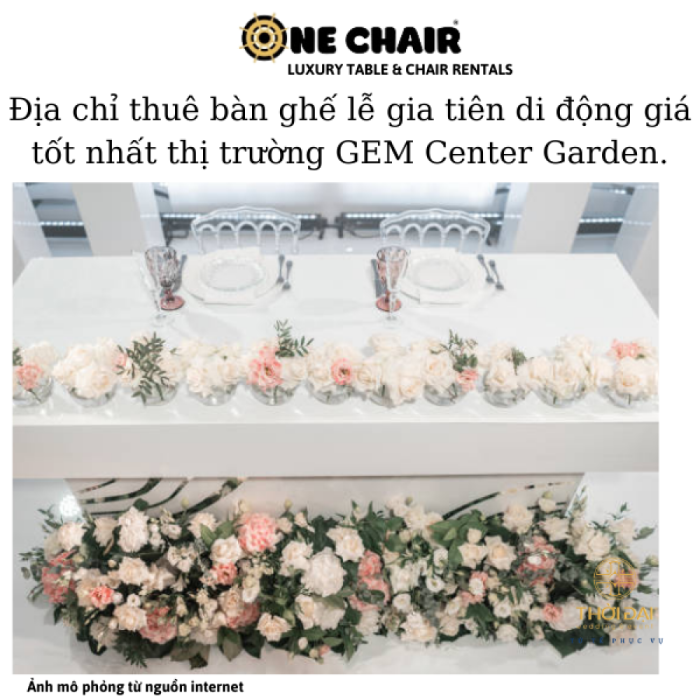 Địa chỉ thuê bàn ghế lễ gia tiên di động giá tốt nhất thị trường GEM Center Garden. 