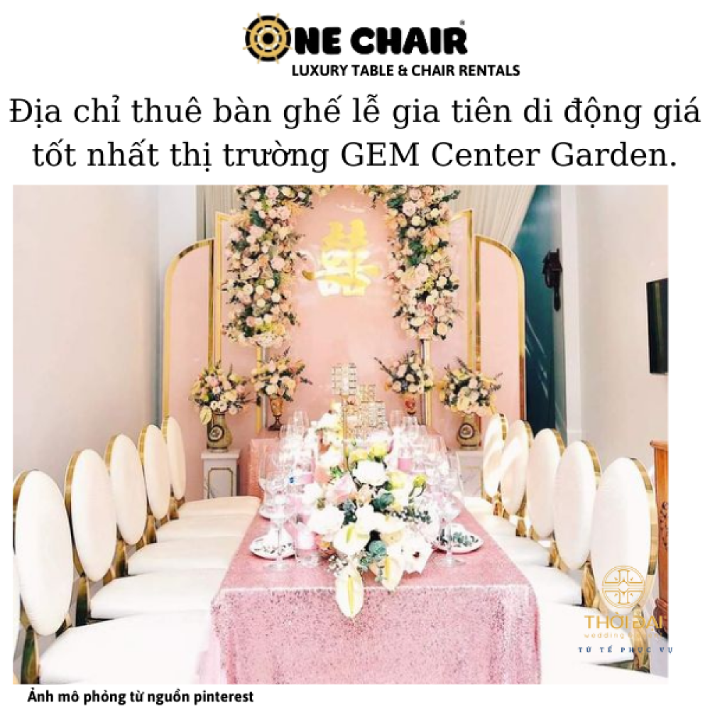 Địa chỉ thuê bàn ghế lễ gia tiên di động giá tốt nhất thị trường GEM Center Garden. 