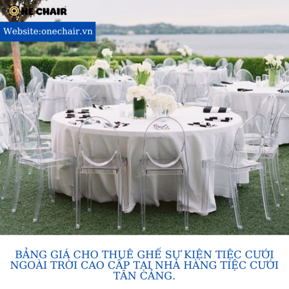 Bảng giá cho thuê ghế sự kiện tiệc cưới ngoài trời cao cấp tại Nhà hàng tiệc cưới Tân Cảng.
