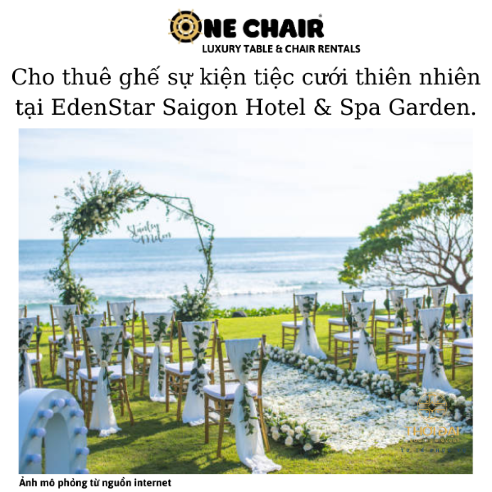 Cho thuê ghế sự kiện tiệc cưới thiên nhiên tại EdenStar Saigon Hotel & Spa Garden.