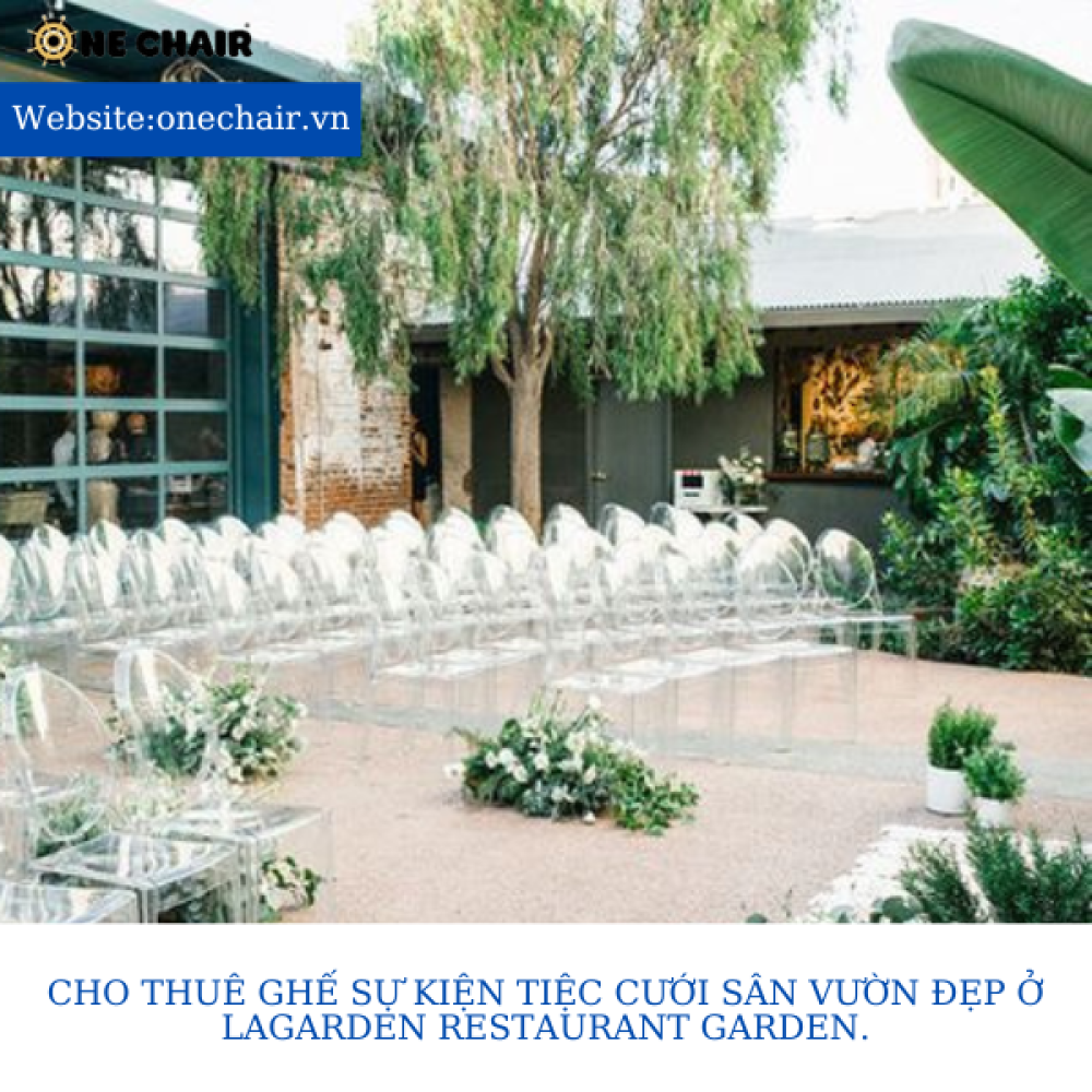 Cho thuê ghế sự kiện tiệc cưới sân vườn đẹp ở LAgarden Restaurant Garden.