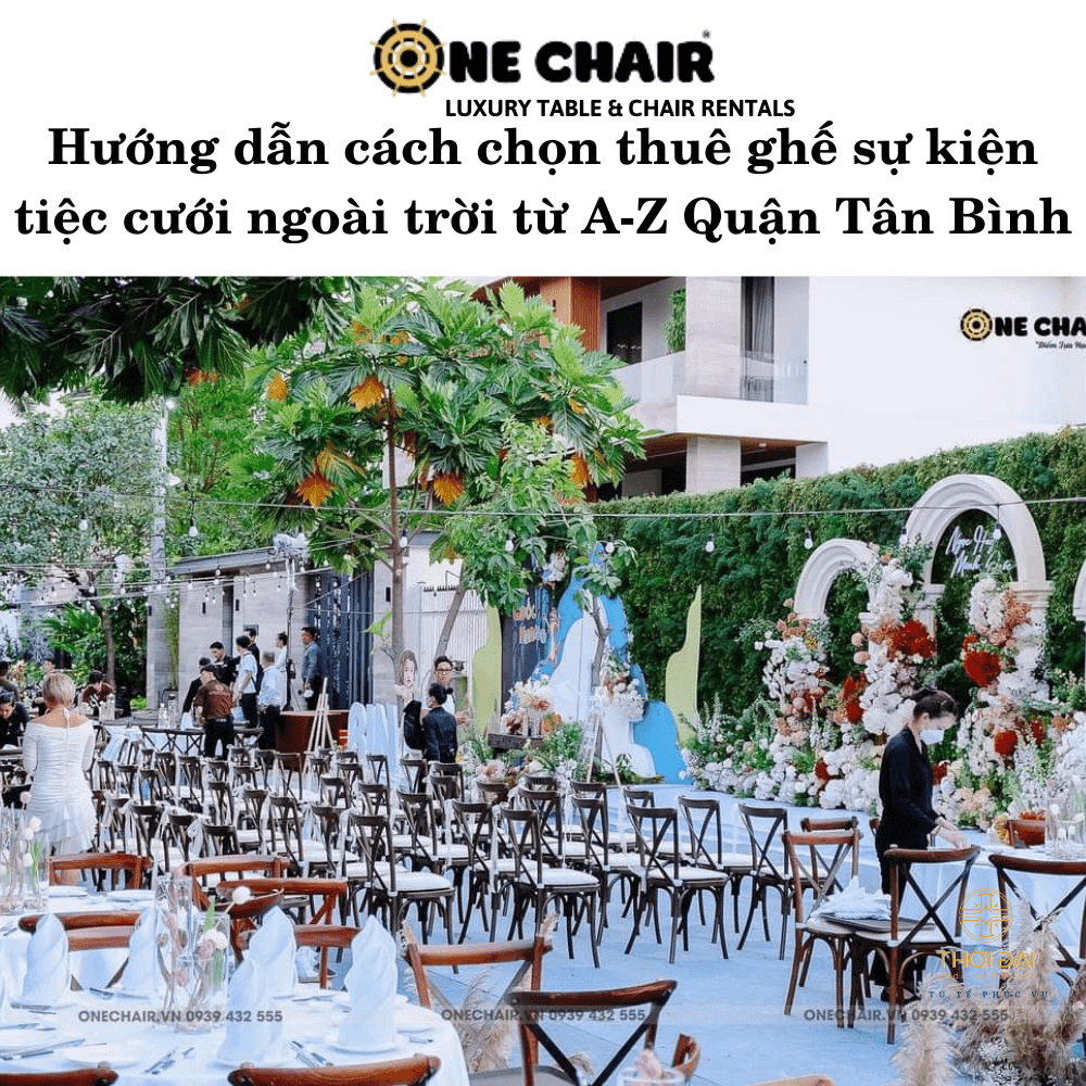 Hướng dẫn thuê ghế sự kiện tiệc cưới ngoài trời từ A-Z Quận Tân Bình