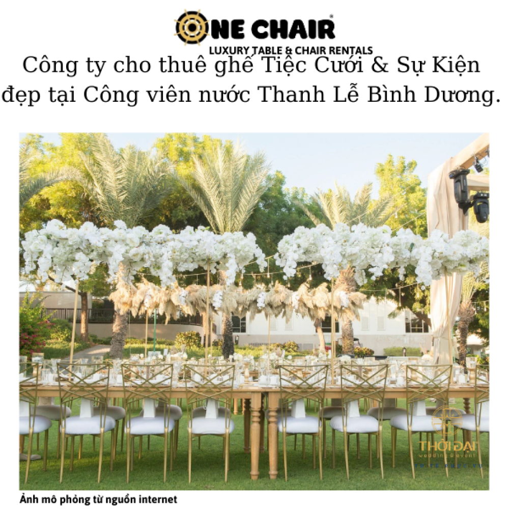 Công ty cho thuê ghế Tiệc Cưới & Sự Kiện đẹp tại Công viên nước Thanh Lễ Bình Dương.